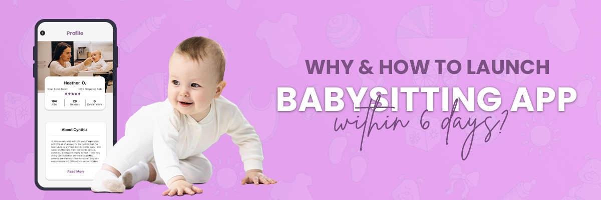 Uber for Babysitters App like Urbansitter or Bambino