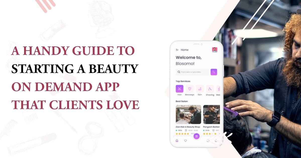 How to Build a Beauty On Demand Business App