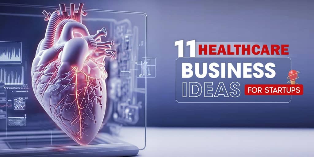 Healthcare startup ideas