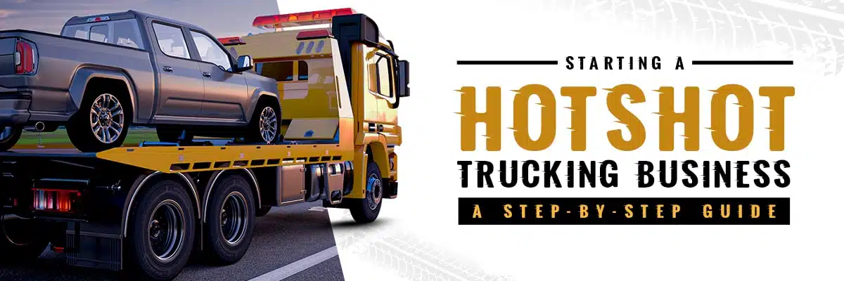 How to start hotshot trucking business