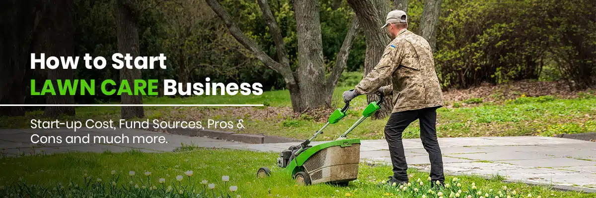 How to start lawn care business