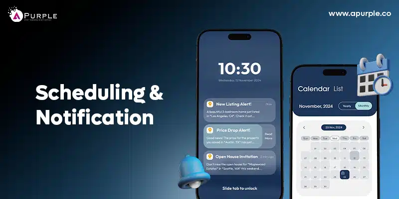 scheduling and notifications feature for real estate app