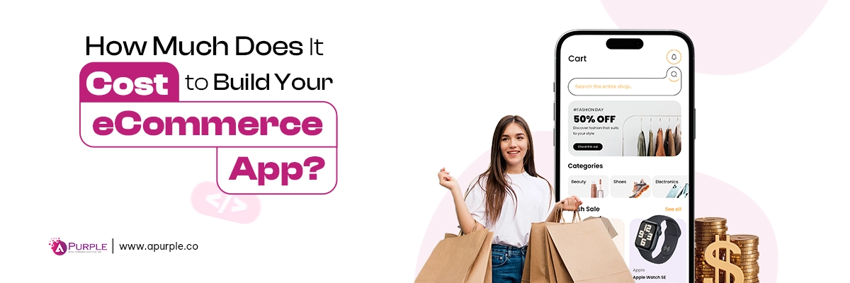 Ecommerce App Development Cost